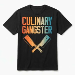 Culinary Gangster Art for Men Women Cooking Lover Sous Chef T-Shirt