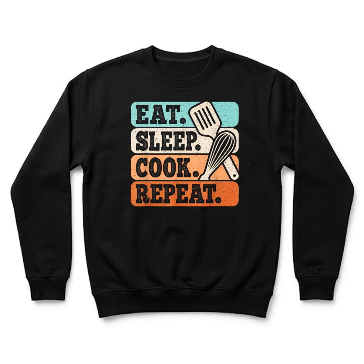 Eat_Sleep_Cook_Repeat_Funny_Chef_Cooking_Lover_Sweatshirt_edzrbb.jpg