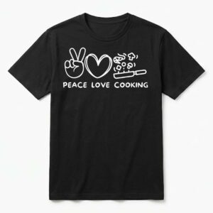 Peace, Love Cooking Retro Cooking Lover Chef Food Lover T-Shirt