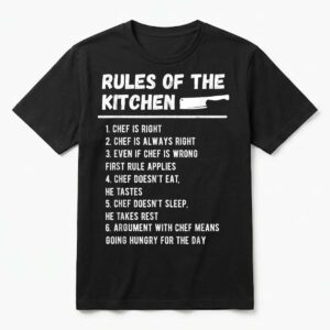 Rules of The Kitchen Funny Master Cook Restaurant Chef Joke T-Shirt