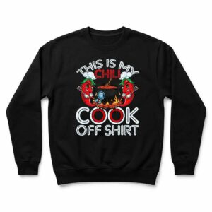 This is My Chili Cook Off Shirt Mexican Food Cinco De Mayo Sweatshirt